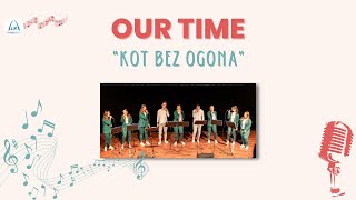 Zespół Our Time - Kot bez ogona (org. Kasia Stankiewicz i Varius Manx)