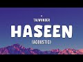 Talwiinder Haseen Acoustic Lyrics 