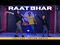 Raat bhar  dance cover  heropanti  energetic dance routine  ketan mehta choreography