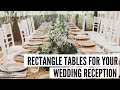 Rectangle Tables for your Wedding Reception