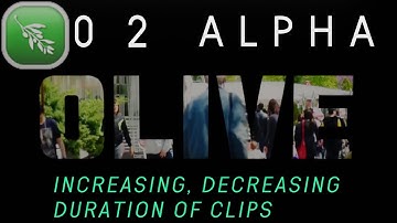 Olive Video Editor: How to increase and decrease duration of clips Olive 0.2
