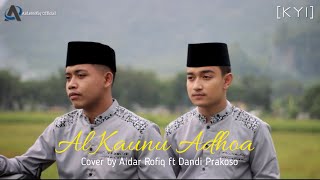 AL KAUNU ADHO'A Cover Aidar Rofiq ft Dandi Prakoso