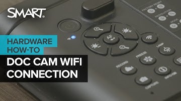 Connecting SMART Document Camera to a SMART Board Display with iQ using Wi-Fi (2025)
