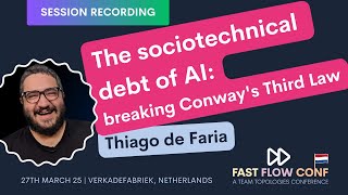 The sociotechnical debt of AI: breaking Conway's Third Law