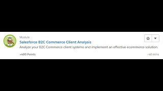 Details Salesforce B2C Commerce Client Analysis [Salesforce Trailhead Answers] News