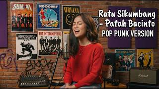Ratu Sikumbang – Patah Bacinto | Pop Punk Version 🎸🔥 | Wanly Project