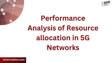 Performance Analysis of Resource allocation in 5G Networks