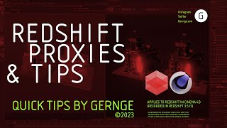 Gernge Quick Tips - Redshift Proxies | Cinema 4D Redshift