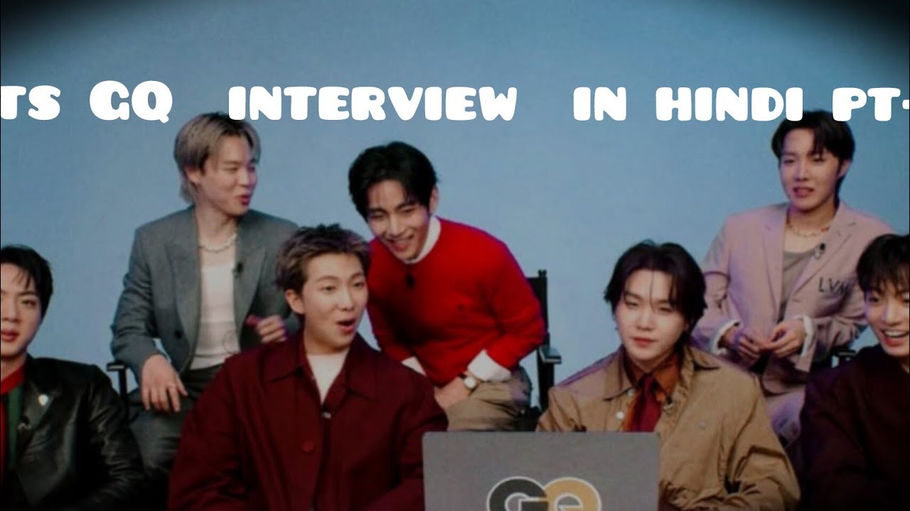 BTS GQ interview hindi dubbed pt -1 #bts #btsgq #hindidubbed - YouTube