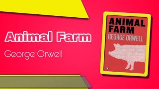 Animal Farm by George Orwell