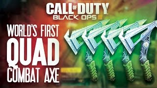 World's First BO3 Quad Combat Axe (sh!)