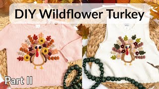 DIY Wildflower Motifs featuring Thanksgiving Turkey Hand-Embroidery Full Tutorial