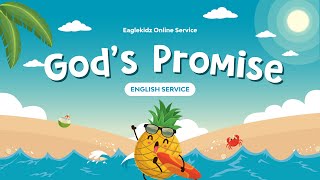 Eaglekidz English Service - God's Promise (Kids Online Service)