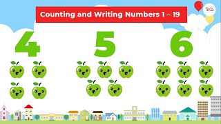 Counting and Writing Numbers 1 – 19  | Kindergarten Math | Math For Kids