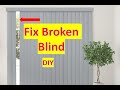 Fix broken blinds in 2 Minutes | Fix Vertical blinds | Fix blinds at home DIY