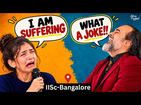 Your Suffering Is a Joke. Now Go Cry || Acharya Prashant, IISc Bangalore