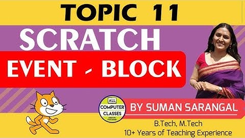 Event - Block | Topic 11 | Learn to Code Scratch | All Computer Classes