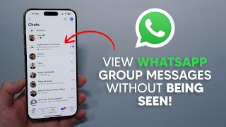 How To Read WhatsApp Group Messages Anonymously - No One Will Know you Read Them! screenshot 4