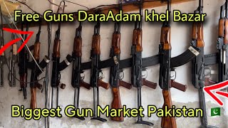 DaraAdam Khel Cheapest Weapons Market In Pakistan 🇵🇰 |Hk Vlogs|
