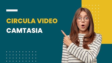 How To Circular Video With Border Effect  in Camtasia