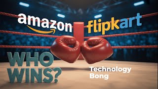Amazon vs Flipkart- Which is better।। Bengali।।Technology Bong
