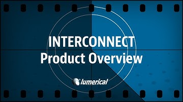 Lumerical INTERCONNECT Overview