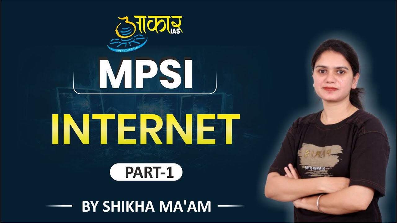 L3 INTERNET Part - 01 | Computer | PRE CUM MAINS | MPSI 2025 | AAKAR ...