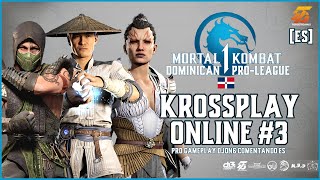 🏆MORTAL KOMBAT DOMINICAN PRO LEAGUE ONLINE #3 KROSSPLAY | MK1 TOURNAMENT