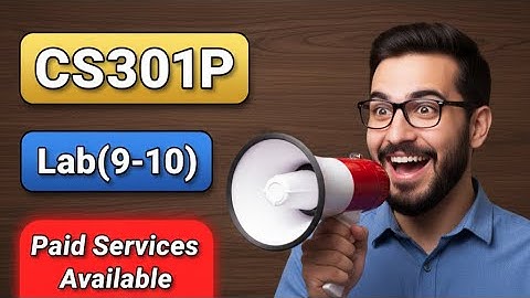 CS301P Lab(9-10) Quiz || Cs301p Quiz  Spring 2022