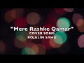 Mere Rashke Qamar Lleana Hindi song ️ - YouTube