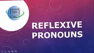 (ESL): English Reflexive Pronouns (ESL): English Reflexive Pronouns