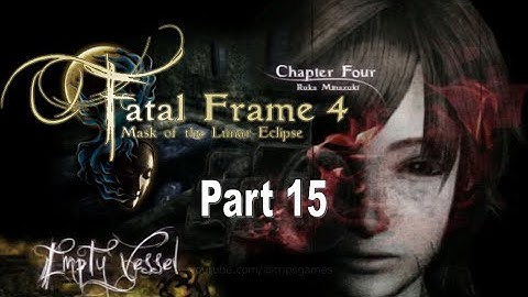 Fatal Frame 4 Part 15 | PC Gameplay Walkthrough | Dolphin Emulator | No Commentary