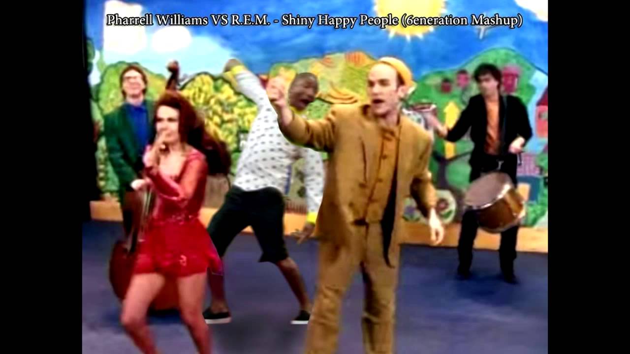 R.E.M. VS Pharrell Williams Shiny Happy People (6eneration Mashup