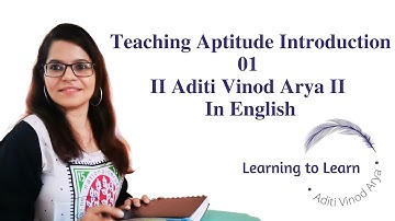 Teaching Aptitude Introduction 01 II Aditi Vinod Arya II In English