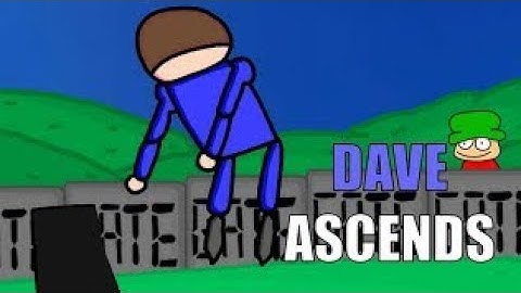 (REUPLOAD) dave ASCENDS
