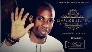 Simplice Selikem - Depending On Youofficial Video