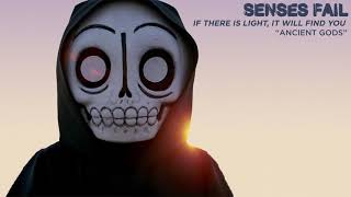 Senses Fail &quot;Ancient Gods&quot;