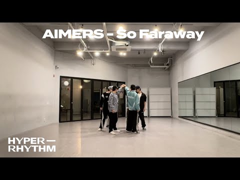 AIMERS 에이머스 '찾아헤매, 널(So Faraway)' Dance Practice