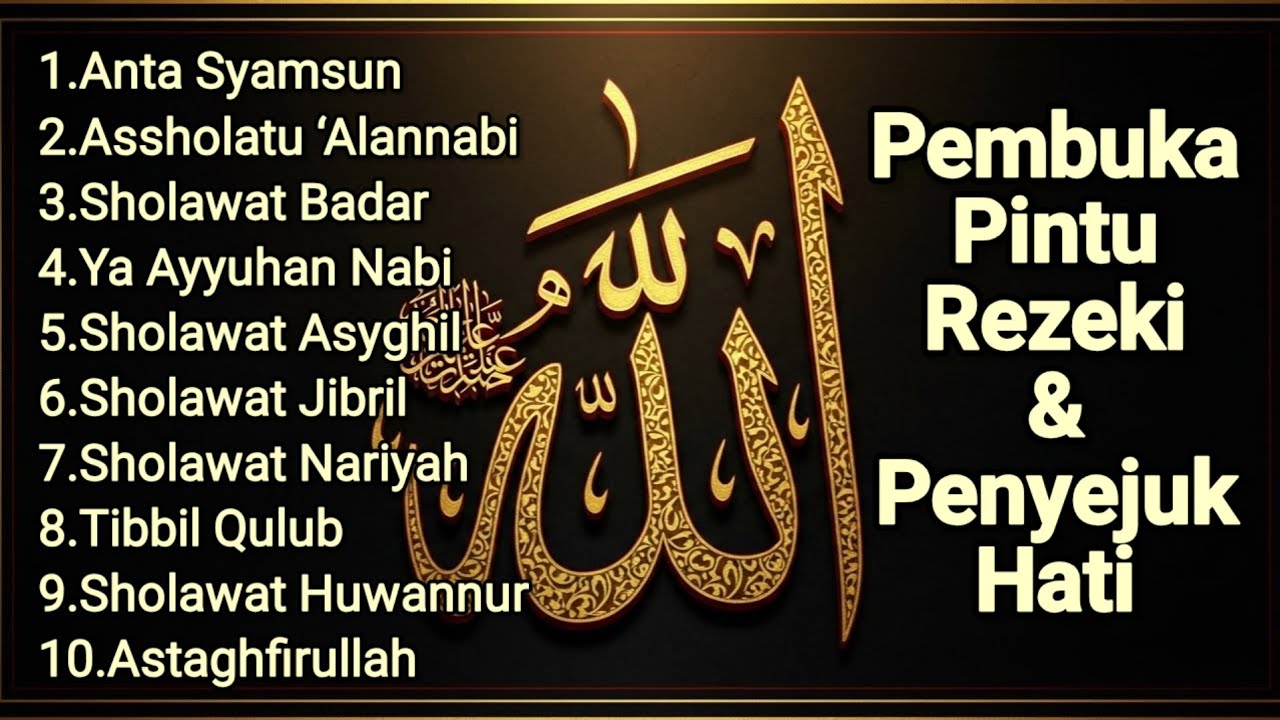 SHOLAWAT JIBRIL PEMBUKA REZEKI & AMPUNAN | SHOLAWAT NABI LEMBUT PENYEJUK HATI