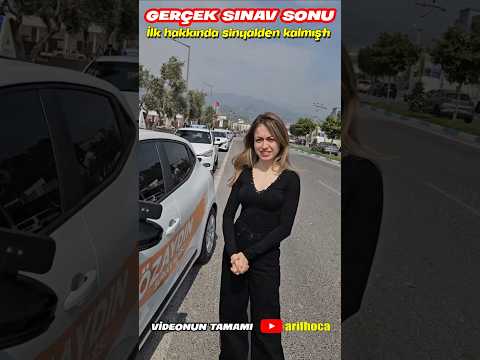 Gerçek Sınav Sonu-İlk hakkında sinyalden kalmıştı  #direksiyonsınavı