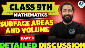 Class 9 Maths | Surface Areas and Volume Part 3 | Detailed Discussion by Vivek Jha | CGA 9th & 10th