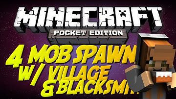 [0.9.5] 4 Mob Spawners w/ Village & Blacksmith | Minecraft Pocket Edition