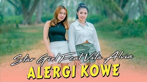 Vita Alvia & Star Girl | ALERGI KOWE Official Music Video | Trending Pop Music