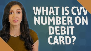 What is CVV number on debit card?