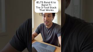 IELTS Band 6 to Band 7+: The 3-Tool Stack That Works