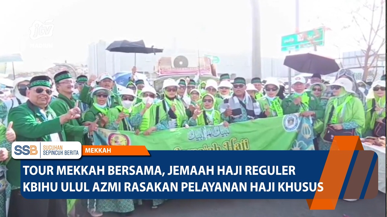 Tour Mekkah Bersama, Jemaah Haji Reguler KBIHU Ulul Azmi Rasakan Pelayanan Haji Khusus – MEKKAH