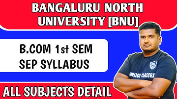 B.Com 1st Sem SEP Syllabus | Bengaluru North University BNU | All Subjects Details | Horizon Classes