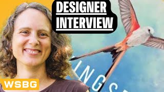 GIVEAWAY - Elizabeth Hargrave Interview | Wingspan Designer | WSBG Designer Series