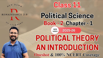 Class 11 Political Science Book 2 Ch-1 Political Theory: An Introduction With Notes & Imp Questions