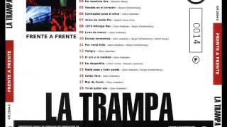 LA TRAMPA-Frente a Frente [Full Album]